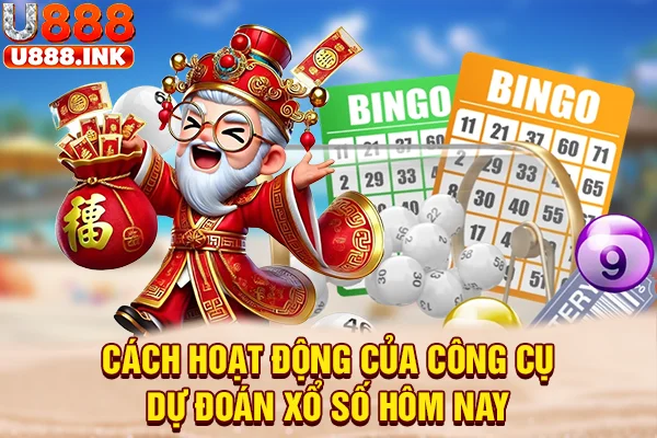 Cách hoạt động của công cụ dự đoán xổ số hôm nay